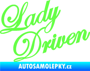 Samolepka Lady driven 001 nápis Fluorescentní zelená
