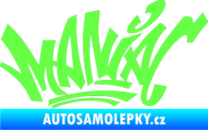 Samolepka Maniac - graffiti Fluorescentní zelená