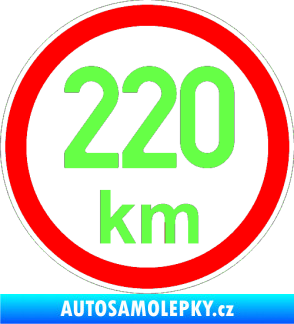 Samolepka Maximální rychlost 220km - nejvyšší konstrukční rychlost Fluorescentní zelená