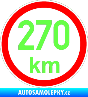 Samolepka Maximální rychlost 270km - nejvyšší konstrukční rychlost Fluorescentní zelená