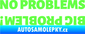 Samolepka No problems - big problem! nápis Fluorescentní zelená