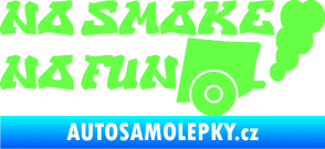 Samolepka No smoke no fun 002 nápis s výfukem Fluorescentní zelená