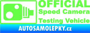 Samolepka Official Speed Camera Testing Vehicle Fluorescentní zelená