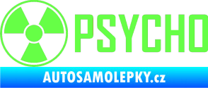 Samolepka Psycho 002 Fluorescentní zelená