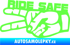 Samolepka Ride Safe nápis levá motorkář Fluorescentní zelená