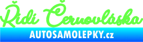 Samolepka Řídí černovláska nápis Fluorescentní zelená