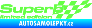 Samolepka Superb limited edition pravá Fluorescentní zelená