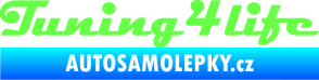Samolepka Tuning for life nápis Fluorescentní zelená