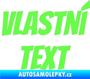 Samolepka Vlastní text - Bangers Fluorescentní zelená