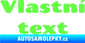 Samolepka Vlastní text - Chango Fluorescentní zelená
