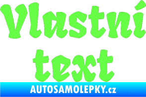 Samolepka Vlastní text - Fruktur Fluorescentní zelená
