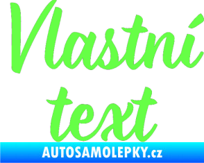 Samolepka Vlastní text - Monarda Fluorescentní zelená