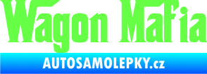 Samolepka Wagon Mafia 001 nápis Fluorescentní zelená