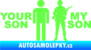 Samolepka Your son my son Fluorescentní zelená