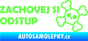 Samolepka Zachovej si odstup nápis Fluorescentní zelená