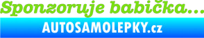 Samolepka Sponzoruje babička zelená kawasaki