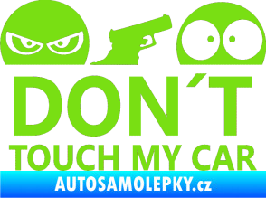 Samolepka Dont touch my car 006 zelená kawasaki