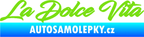 Samolepka La Dolce Vita nápis - Sladký Život zelená kawasaki