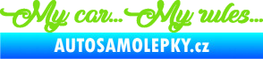 Samolepka My car my rules zelená kawasaki