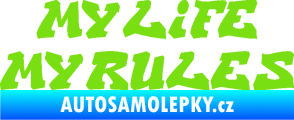 Samolepka My life My rules nápis můj život moje pravidla zelená kawasaki