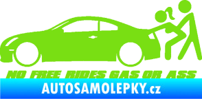 Samolepka No Free Rides Gas or Ass zelená kawasaki