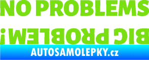 Samolepka No problems - big problem! nápis zelená kawasaki