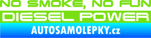 Samolepka No smoke. no fun, diesel power nápis zelená kawasaki