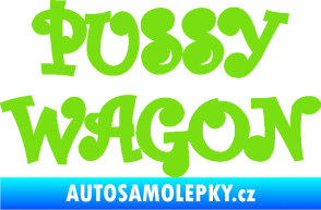 Samolepka Pussy wagon nápis  zelená kawasaki