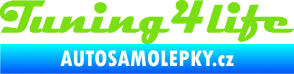 Samolepka Tuning for life nápis zelená kawasaki