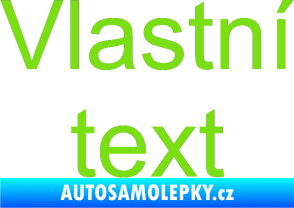 Samolepka Vlastní text - Arial zelená kawasaki
