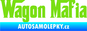 Samolepka Wagon Mafia 001 nápis zelená kawasaki