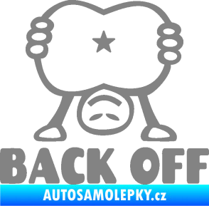 Samolepka Back off panáček šedá