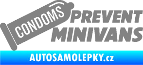 Samolepka Condoms prevent minivans šedá