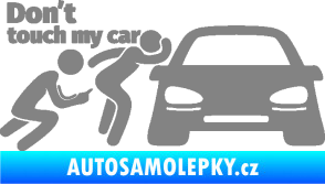 Samolepka Don´t touch my car 009 levá šedá