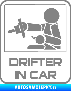 Samolepka Drifter in car 001 šedá