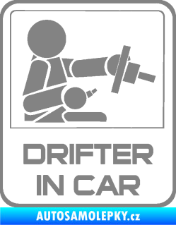 Samolepka Drifter in car 002 šedá