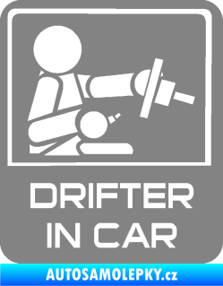 Samolepka Drifter in car 004 šedá