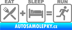 Samolepka Eat sleep run šedá