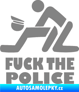 Samolepka Fuck the police 001 šedá