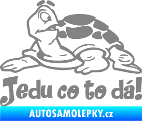 Samolepka Jedu co to dá! 001 levá nápis se želvou šedá