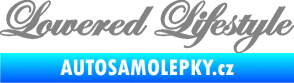 Samolepka Lowered lifestyle nápis šedá