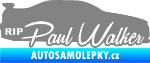 Samolepka Paul Walker 005 RIP šedá