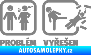 Samolepka Problém? Vyřešen 001 šedá