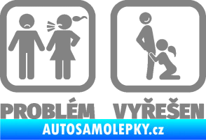 Samolepka Problém? Vyřešen 003 šedá