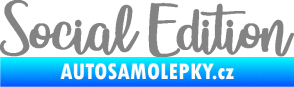 Samolepka Social edition nápis šedá