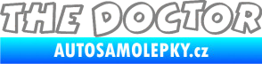 Samolepka The Doctor obrys šedá