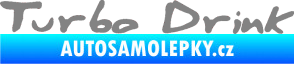 Samolepka Turbo drink šedá
