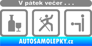 Samolepka V pátek večer  šedá