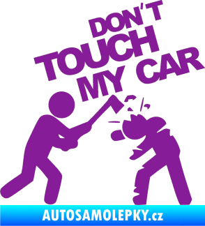 Samolepka Dont touch my car 004 fialová
