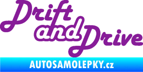 Samolepka Drift and drive nápis fialová